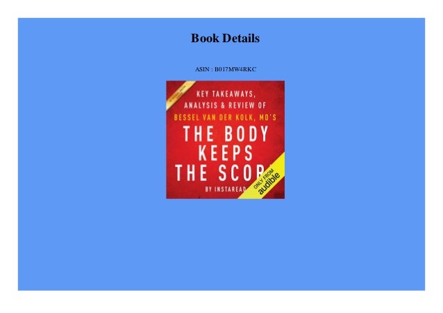 Pdf Download The Body Keeps The Score Key Takeaways Analysis R