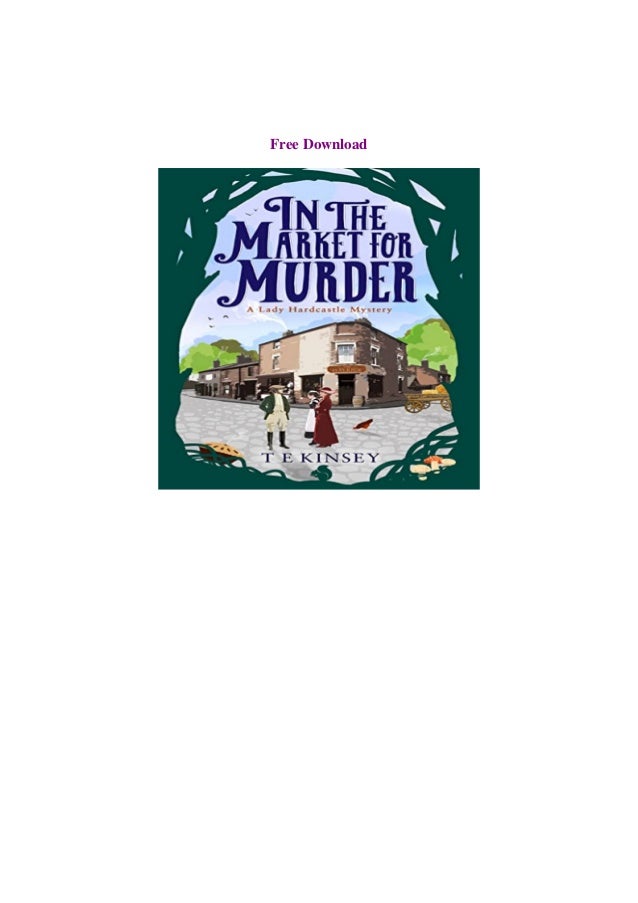 Pdf In The Market For Murder A Lady Hardcastle Mystery Book 2 Full
