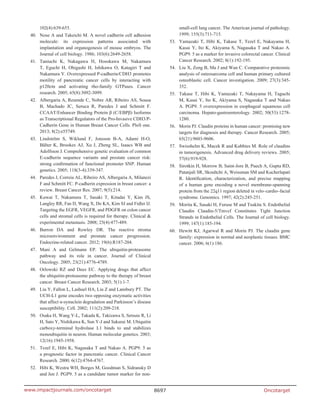 Oncotarget8697www.impactjournals.com/oncotarget
102(4):639-655.
40.	 Nose A and Takeichi M. A novel cadherin cell adhesion
molecule: its expression patterns associated with
implantation and organogenesis of mouse embryos. The
Journal of cell biology. 1986; 103(6):2649-2658.
41.	Taniuchi K, Nakagawa H, Hosokawa M, Nakamura
T, Eguchi H, Ohigashi H, Ishikawa O, Katagiri T and
Nakamura Y. Overexpressed P-cadherin/CDH3 promotes
motility of pancreatic cancer cells by interacting with
p120ctn and activating rho-family GTPases. Cancer
research. 2005; 65(8):3092-3099.
42.	 Albergaria A, Resende C, Nobre AR, Ribeiro AS, Sousa
B, Machado JC, Seruca R, Paredes J and Schmitt F.
CCAAT/Enhancer Binding Protein β (C/EBPβ) Isoforms
as Transcriptional Regulators of the Pro-Invasive CDH3/P-
Cadherin Gene in Human Breast Cancer Cells. PloS one.
2013; 8(2):e55749.
43.	 Lindström S, Wiklund F, Jonsson B-A, Adami H-O,
Bälter K, Brookes AJ, Xu J, Zheng SL, Isaacs WB and
Adolfsson J. Comprehensive genetic evaluation of common
E-cadherin sequence variants and prostate cancer risk:
strong confirmation of functional promoter SNP. Human
genetics. 2005; 118(3-4):339-347.
44.	 Paredes J, Correia AL, Ribeiro AS, Albergaria A, Milanezi
F and Schmitt FC. P-cadherin expression in breast cancer: a
review. Breast Cancer Res. 2007; 9(5):214.
45.	 Kuwai T, Nakamura T, Sasaki T, Kitadai Y, Kim JS,
Langley RR, Fan D, Wang X, Do KA, Kim SJ and Fidler IJ.
Targeting the EGFR, VEGFR, and PDGFR on colon cancer
cells and stromal cells is required for therapy. Clinical &
experimental metastasis. 2008; 25(4):477-489.
46.	Barron DA and Rowley DR. The reactive stroma
microenvironment and prostate cancer progression.
Endocrine-related cancer. 2012; 19(6):R187-204.
47.	Mani A and Gelmann EP. The ubiquitin-proteasome
pathway and its role in cancer. Journal of Clinical
Oncology. 2005; 23(21):4776-4789.
48.	 Orlowski RZ and Dees EC. Applying drugs that affect
the ubiquitin-proteasome pathway to the therapy of breast
cancer. Breast Cancer Research. 2003; 5(1):1-7.
49.	 Liu Y, Fallon L, Lashuel HA, Liu Z and Lansbury PT. The
UCH-L1 gene encodes two opposing enzymatic activities
that affect α-synuclein degradation and Parkinson’s disease
susceptibility. Cell. 2002; 111(2):209-218.
50.	 Osaka H, Wang Y-L, Takada K, Takizawa S, Setsuie R, Li
H, Sato Y, Nishikawa K, Sun Y-J and Sakurai M. Ubiquitin
carboxy-terminal hydrolase L1 binds to and stabilizes
monoubiquitin in neuron. Human molecular genetics. 2003;
12(16):1945-1958.
51.	 Tezel E, Hibi K, Nagasaka T and Nakao A. PGP9. 5 as
a prognostic factor in pancreatic cancer. Clinical Cancer
Research. 2000; 6(12):4764-4767.
52.	 Hibi K, Westra WH, Borges M, Goodman S, Sidransky D
and Jen J. PGP9. 5 as a candidate tumor marker for non-
small-cell lung cancer. The American journal of pathology.
1999; 155(3):711-715.
53.	 Yamazaki T, Hibi K, Takase T, Tezel E, Nakayama H,
Kasai Y, Ito K, Akiyama S, Nagasaka T and Nakao A.
PGP9. 5 as a marker for invasive colorectal cancer. Clinical
Cancer Research. 2002; 8(1):192-195.
54.	 Liu X, Zeng B, Ma J and Wan C. Comparative proteomic
analysis of osteosarcoma cell and human primary cultured
osteoblastic cell. Cancer investigation. 2009; 27(3):345-
352.
55.	 Takase T, Hibi K, Yamazaki T, Nakayama H, Taguchi
M, Kasai Y, Ito K, Akiyama S, Nagasaka T and Nakao
A. PGP9. 5 overexpression in esophageal squamous cell
carcinoma. Hepato-gastroenterology. 2002; 50(53):1278-
1280.
56.	 Morin PJ. Claudin proteins in human cancer: promising new
targets for diagnosis and therapy. Cancer Research. 2005;
65(21):9603-9606.
57.	 Swisshelm K, Macek R and Kubbies M. Role of claudins
in tumorigenesis. Advanced drug delivery reviews. 2005;
57(6):919-928.
58.	 Sirotkin H, Morrow B, Saint-Jore B, Puech A, Gupta RD,
Patanjali SR, Skoultchi A, Weissman SM and Kucherlapati
R. Identification, characterization, and precise mapping
of a human gene encoding a novel membrane-spanning
protein from the 22q11 region deleted in velo–cardio–facial
syndrome. Genomics. 1997; 42(2):245-251.
59.	 Morita K, Sasaki H, Furuse M and Tsukita S. Endothelial
Claudin Claudin-5/Tmvcf Constitutes Tight Junction
Strands in Endothelial Cells. The Journal of cell biology.
1999; 147(1):185-194.
60.	 Hewitt KJ, Agarwal R and Morin PJ. The claudin gene
family: expression in normal and neoplastic tissues. BMC
cancer. 2006; 6(1):186.
 