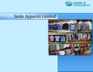 Smile Apparels Limited
 