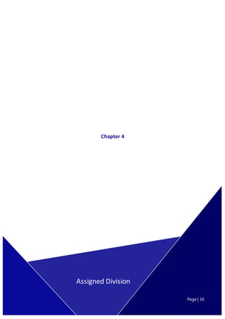 Page | 16
Chapter 4
Assigned Division
Page | 16
 
