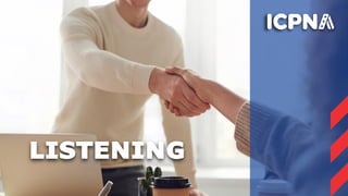 LISTENING
 