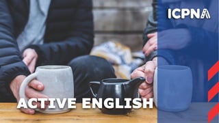 ACTIVE ENGLISH
 