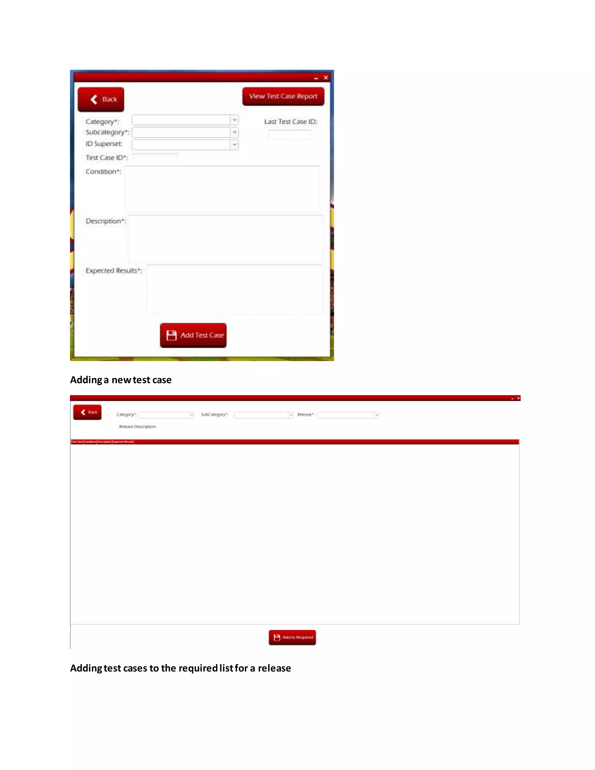 Addinga newtest case
Addingtest cases to the requiredlistfor a release
 