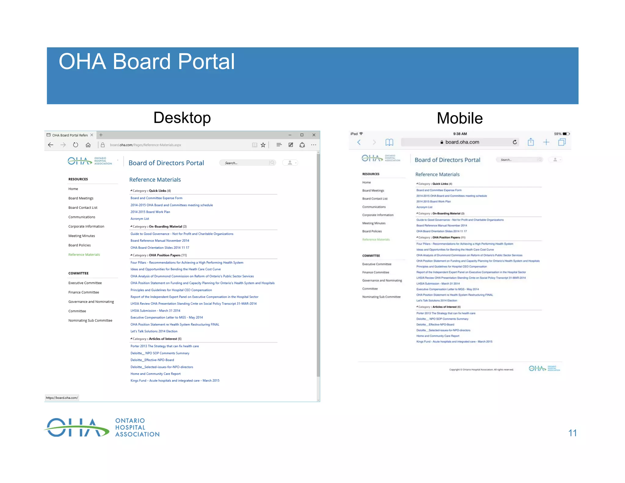 OHA Board Portal
11
Desktop Mobile
 