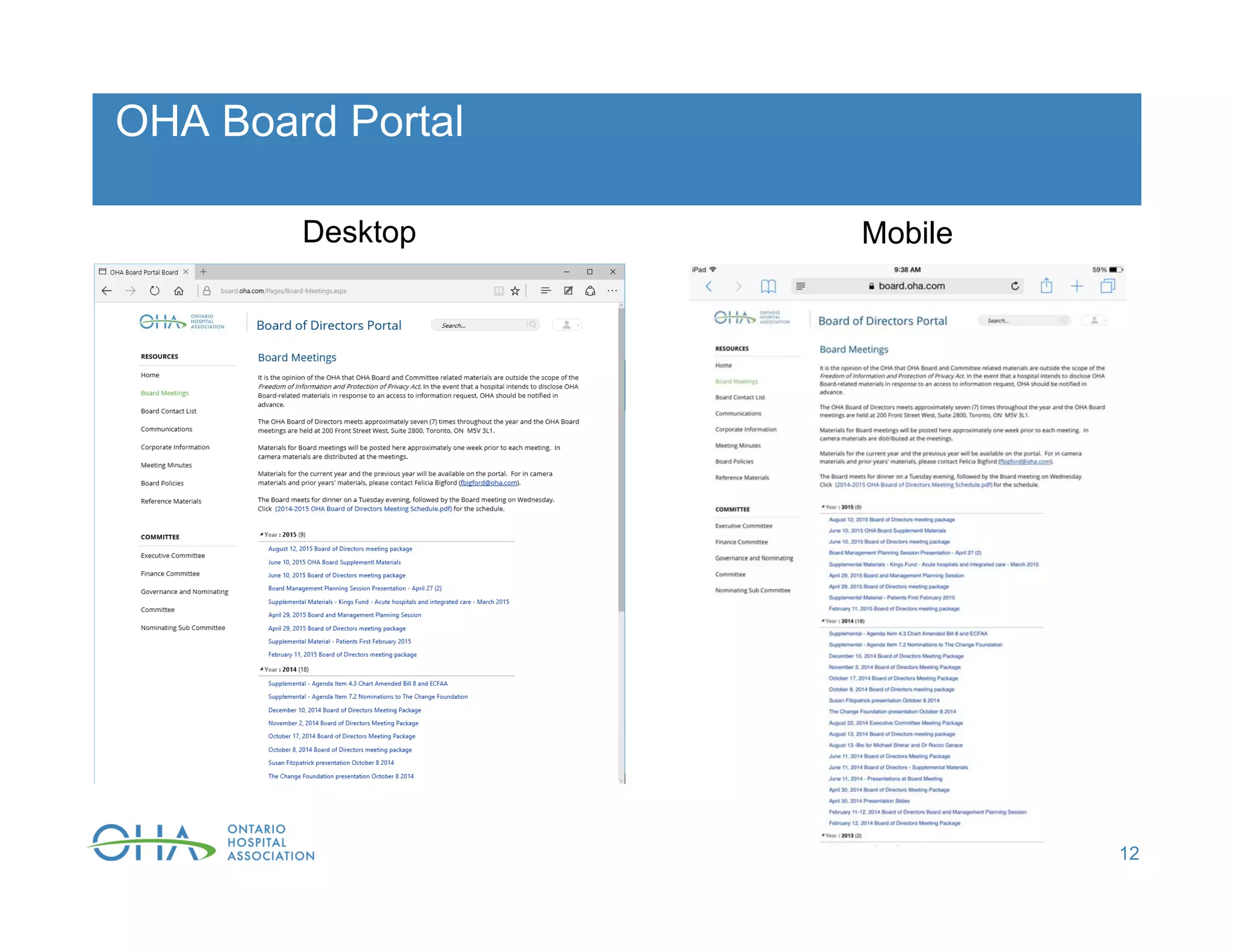 OHA Board Portal
12
Desktop Mobile
 
