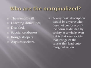 The Marganilised