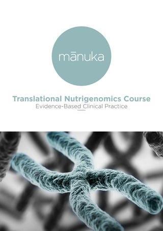 Translational Nutrigenomics Course
Evidence-Based Clinical Practice
 