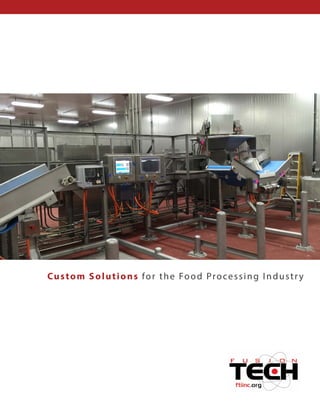 Custom Solutions for the Food Processing Industry
 