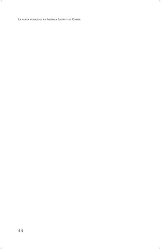 LA NUEVA RURALIDAD EN AMÉRICA LATINA Y EL CARIBE
44
 