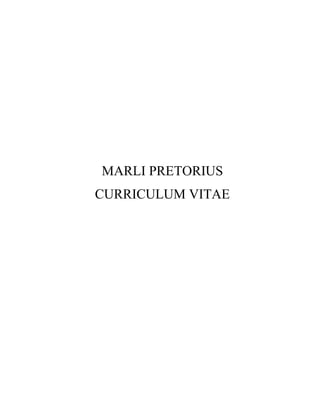 MARLI PRETORIUS
CURRICULUM VITAE
 