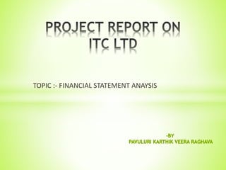 TOPIC :- FINANCIAL STATEMENT ANAYSIS
 