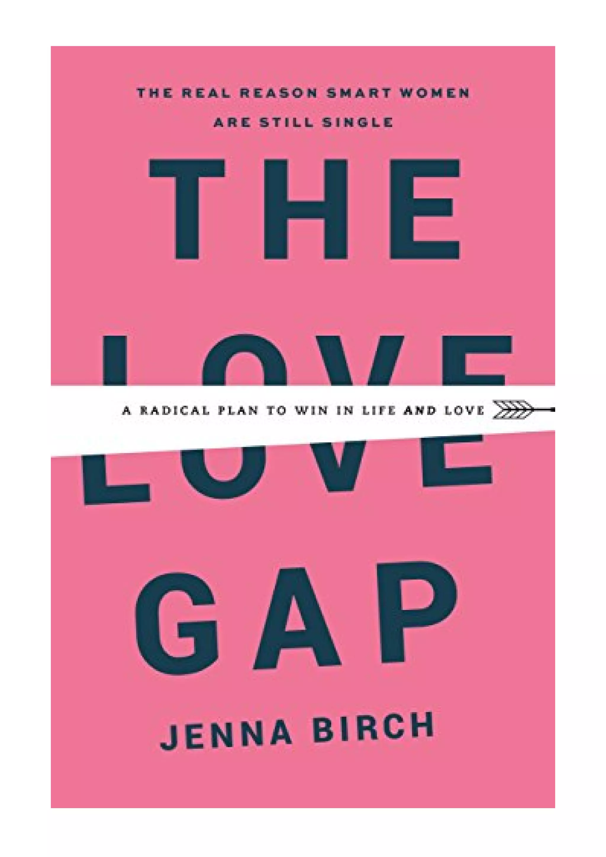 The Love Gap PDF Jenna Birch A Radical Plan to Win in Life and Love PDF