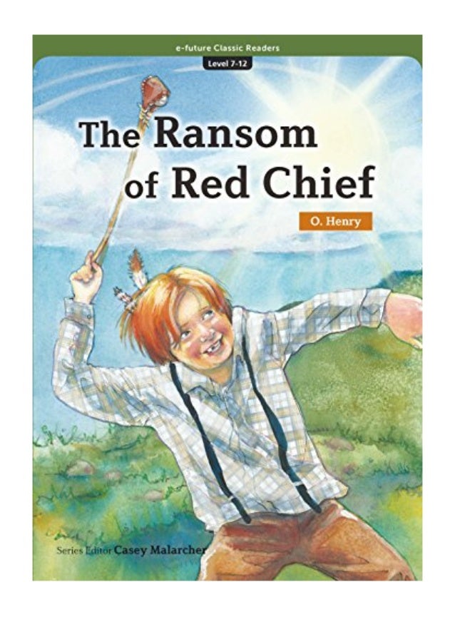 The Ransom Of Red Chief Pdf slideshare