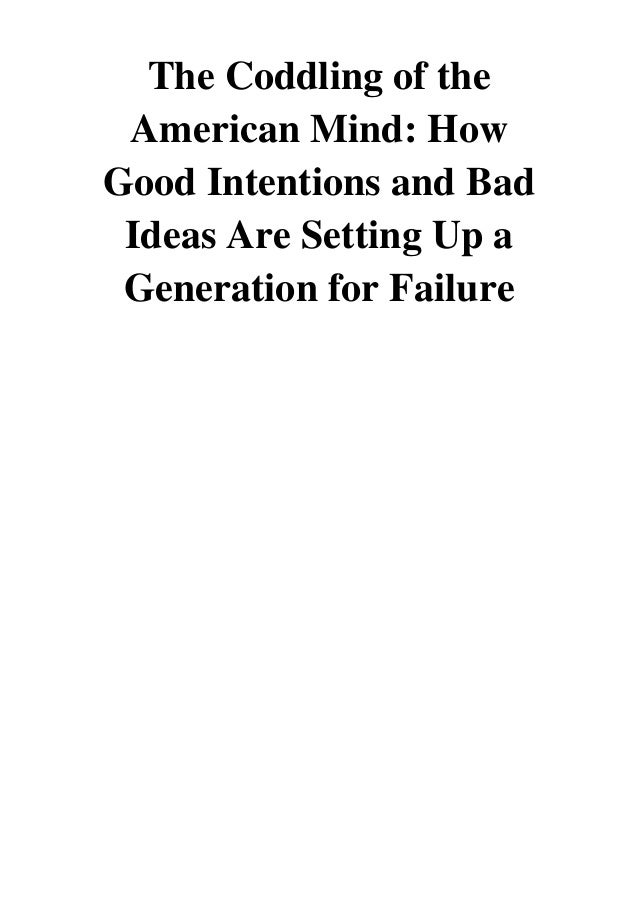 The Coddling of the American Mind by Jonathan Haidt The Coddling of the American Mind by Jonathan Haidt