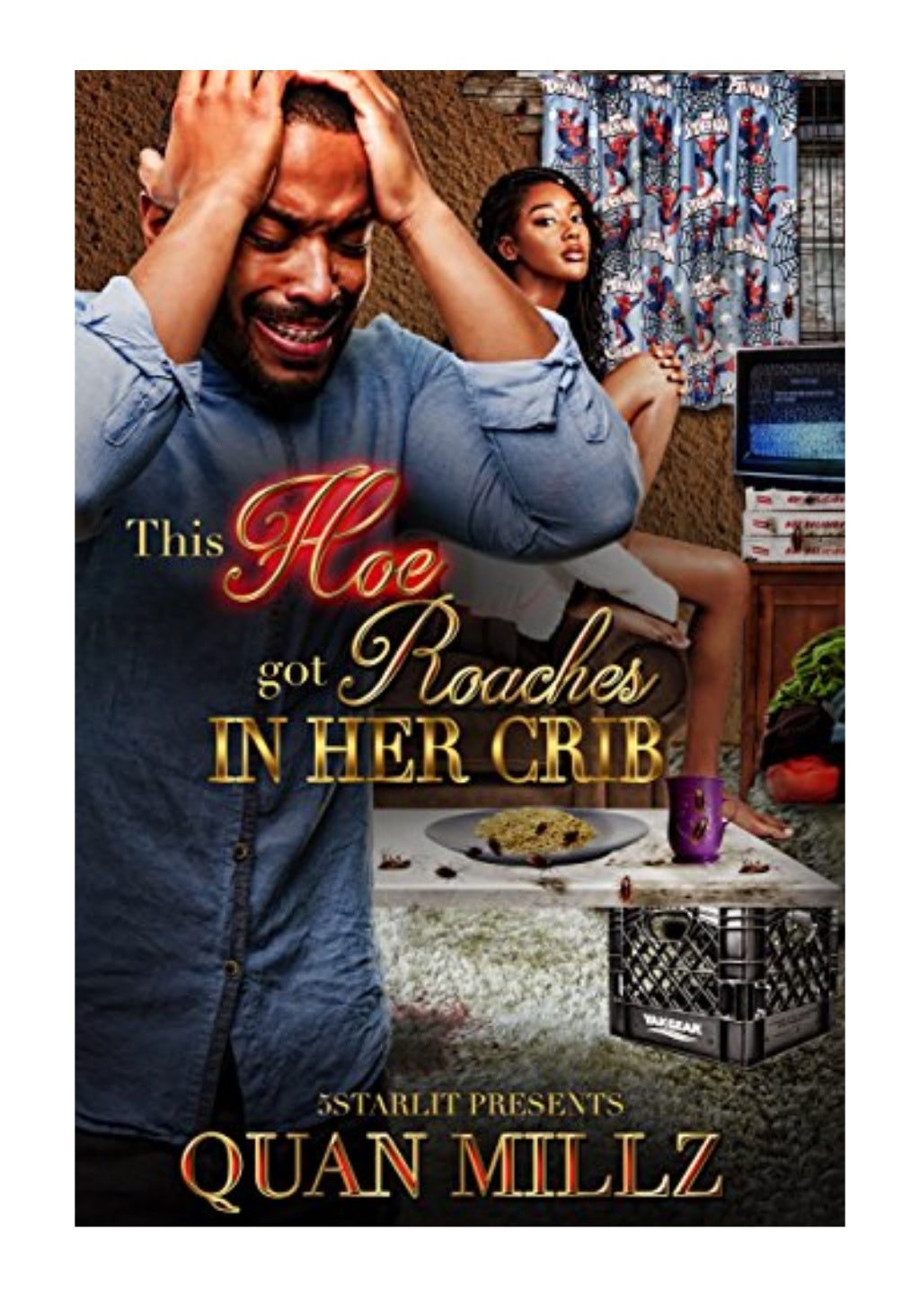 This Hoe Got Roaches In Her Crib - Quan Millz - eBook