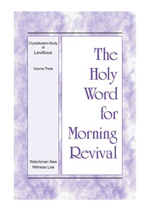 The Holy Word For Morning Revival Crystallization Study Of Leviticu