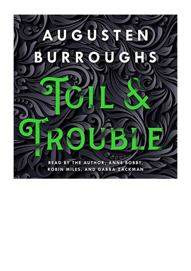 2019 Toil Trouble Pdf A Memoir By Augusten Burroughs Macmill