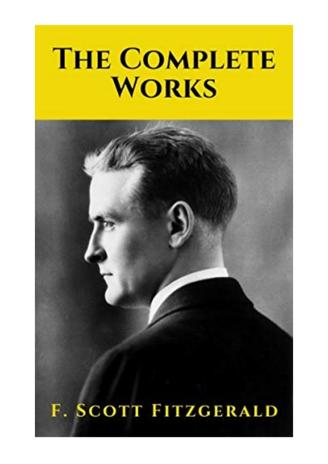 19 The Complete Works Of F Scott Fitzgerald Pdf By F Scott F