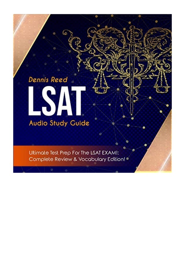 (2019) LSAT Audio Study Guide! (PDF) Ultimate Test Prep for the LSAT Exam by Dennis Reed