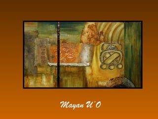 Mayan U’O
 