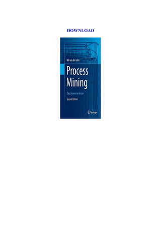 [Ebook] Process Mining Data Science in Action Ebook | PDF | Computer ...