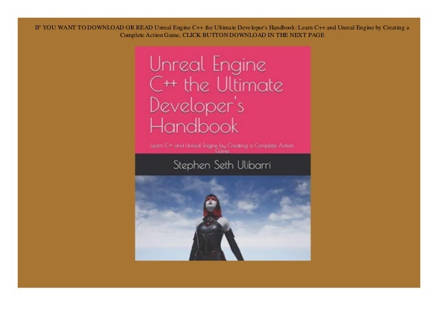 Pdf Download Unreal Engine C The Ultimate Developer S Handbook L Pdf Download Unreal Engine C The Ultimate Developer S Handbook L