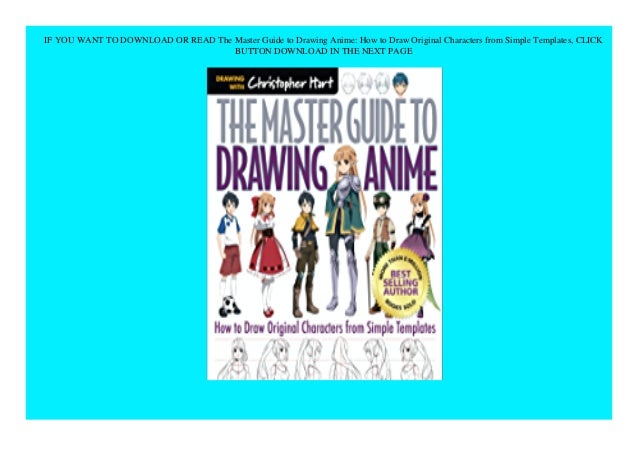 Featured image of post View 12 The Master Guide To Drawing Anime How To Draw Original Characters From Simple Templates Pdf