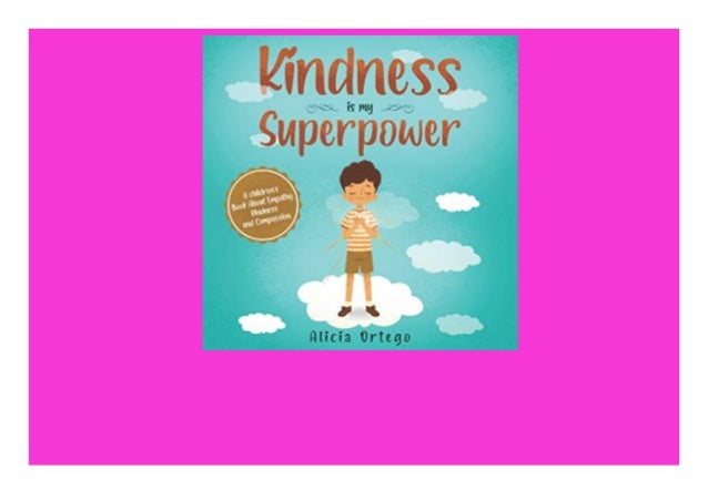 picture Kindness Is My Superpower Book Cover slideshare