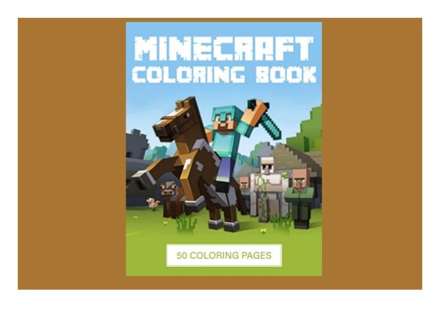 Download Pdf Download Minecraft Coloring Book 50 Coloring Pages Filled With
