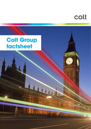 Colt Group
factsheet
 