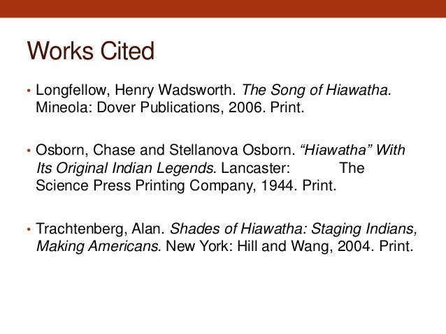hiawatha presentation works cited song