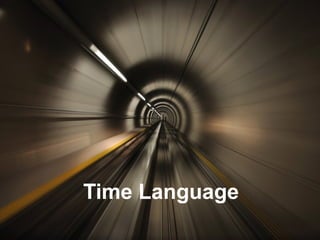 Time Language
 