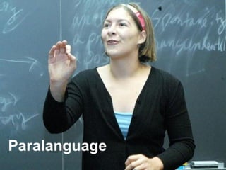 Non verbal communication