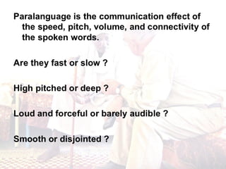 Non verbal communication