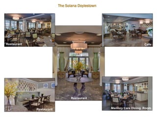 Wine Bar
Sports Bar/Club Room
Café/All-Day Dining
Theater/Multi-Purpose Room
The Solana Germantown
 