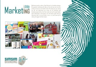 Marketing sounds so sales-y. Good thing we’re a branding company.
We approach marketing with ideas on not only how you can sell a
product, but how you can build a brand. The words you use, stories
you tell, and experiences you create are all marketing (and
branding) opportunities. Use them wisely and you’ll create loyalty,
build relationships, and become rich and famous. We’ll help you
determine what to say and when to say it, so you’ll know you’re
making the biggest and best impact.
 