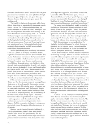 72
behind her. This luminous effect is repeated in the dark green
grass around and behind the tree, as the light filters through
the tree’s canopy and lightens the dark green of the grass
almost to the same shade as the mint green grass in the
middle ground.
The English Pre-Raphaelite Brotherhood, led by Dante
Gabriel Rossetti, can be associated with this unusual work by
von der Lancken. The Pre-Raphaelite Brotherhood was
formed in response to the Royal Academy’s inability to “keep
pace with the growth of demand for artistic training” in the
midst of an influx of ambitious young artists.1
As a result of
this lack of adequate educational opportunities, more
motivated artists formed sketching clubs and societies, and
the Pre-Raphaelite Brotherhood was one such society.2
In
style and in composition, Portrait of a Woman by a Tree may
have been inspired by the Pre-Raphaelite Brotherhood,
particularly Rossetti’s works, in which he depicted solo
female figures throughout his career.
Portrait of a Woman by a Tree is confusing as to whether
it is in fact a portrait or an allegory. Prevalent in the Pre-
Raphaelite focus on realistic depiction of models within their
art, was the dominant convention of the “typecast model.”3
The typecast model is a Pre-Raphaelite convention initiated
by Rossetti’s tendency to use the same model to portray
several different allegorical subjects with the identity of the
sitter still highly recognizable within the work.4
As is possibly
the case with von der Lancken’s Portrait of a Woman by a Tree,
the “typecast model” ideal “exerts a double demand on the
painted figure: it must be simultaneously a faithful represen-
tation of the model, and a truthful presentment of the
imagined character.”5
There is something constructed about
the work, and yet it also has characteristics of a portrait.
If this convention is operative within Portrait of a
Woman by a Tree, then it would explain the seemingly bizarre
visual nature of the work caused by the confusion between
allegory and portrait. The painting appears to be staged, and
yet it also reads as a portrait, much like Rossetti’s Veronica
Veronese or The Bower Meadow. Rossetti used models from
life to create his allegorical paintings, and yet the identity of
the sitter was still present enough to pose a dichotomy
between the real and imagined within the image.6
If this
work is staged, there is still also an effort on von der
Lancken’s part to project something about the sitter’s
character. And this presentation of character is perhaps most
convincingly created through the disheveled appearance of
the woman.
However, von der Lancken’s Portrait of a Woman by a
Tree not only resembles Rossetti’s works in his possible
reference to the ideas of the “typecast model” and the
“quasi-double,” but also the lone female figure is a construct
particular within Rossetti’s later works. Long-limbed to the
point of graceful exaggeration, she resembles what Susan B.
Casteras has dubbed the “Rossettian figure,” which is
characterized by that of “a tall, of queenly figure and superb
pose; the face shadowed by the abundant waves of crisped
black hair, the bone of the face clearly marked…the eyes
large, spiritual, and dreamy, the mouth full, Sphinx-lipped.”7
The woman in von der Lancken’s work is presented in a
similar way to the women in Rossetti’s paintings; she is tall
enough to rival the tree, giving her a distinct and powerful
presence within the image. And, even as she dominates the
space in size, her dark dress projects her forward as well as
ties her to the tree. She is a part of the landscape through her
relationship with the tree, but she also stands out from it
because of the lightness of the grass around and behind her.
While this painting can be associated with the Pre-
Raphaelite Brotherhood because of its stylistic elements, it
can also be seen to represent von der Lancken’s own ideas
about art and what art should be. To von der Lancken, art
must be “synonymous with beauty.”8
And for von der
Lancken, the beautiful came from the elemental components
of art through technique. Art must be beautiful in order to be
successful, and this concept was of the utmost importance to
von der Lancken. As he was quoted in The Chautauquan
Daily of 1929, “the conscious return to the primitive is an
attempt to get back to the elemental things, balance, rhythm,
color, and form, which are at the basis of art.”9
These
elemental things refer to visual components within an image,
and it is those visual components and their effects that create
the beautiful in art. A painting is beautiful not in the sense
that it is merely pleasing to look at, but it becomes a meta-
phor for what is beautiful because of its formal elements.
There is indeed balance within the composition, as even
with the darkly clothed figure and dark tree that she stands in
front of, the distribution of lights and darks in the grass
varies from darker to light into the background. The left side
of the image is more shape heavy, as hazy trees appear in the
background, and yet this effect seems to be balanced out, as
there is more variation in color and tone in the background
landscape.
To von der Lancken, “beauty is not something with all
of the character smoothed out like an untouched photo-
graph,” and this idea is highly visible within this work.10
By
this idea, von der Lancken means that it is not just about
having a beautiful thing to look at, it is about the material
and visual effect of the image. And even as the background
remains hazy and almost washed out because of the light
colors used, there is still great attention paid to the detail of
not only the tree’s back, but also the way that the woman’s
jewelry is strewn about and pulled around the bow on her
dress. Even as the background appears dreamlike, the woman
has an undeniable presence.
 