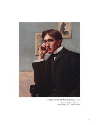 83
6. Portrait of an Artist (Self-Portrait), c. 1898
Oil on academy board, 16 x 13 in.
Signed (at lower left): F. von der Lancken
 