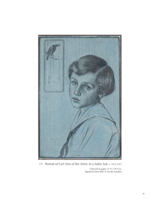 95
18. Portrait of Carl (Son of the Artist) in a Sailor Suit, c. 1915–1917
Charcoal on paper, 15 3/4 x 10 3/4 in.
Signed (at lower left): F. von der Lancken
 