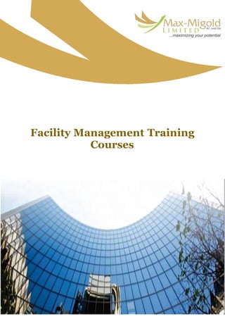 Facility Management Training
Courses
 