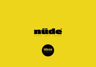 nudecreative.com.au 1
ideas
exposed
CREATIVE DIGITAL PUBLISHING
 