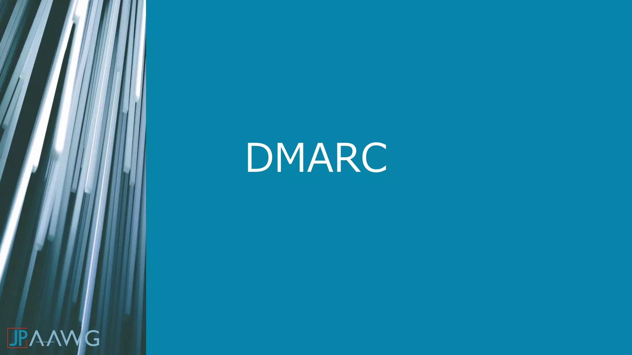 DMARC
 