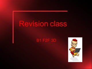Revision class B1 F2F 3D 