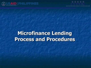 Microfinance Lending Process and Procedures 