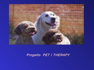 Progetto PET I THERAPY
 