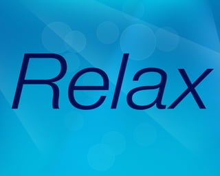 Relax
 