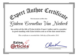 Gideon Cornelius Van Niekerk
This certificate is awarded this 14th day of December 2011
 