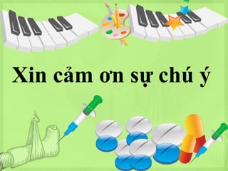 Xin cảm ơn sự chú ý

 