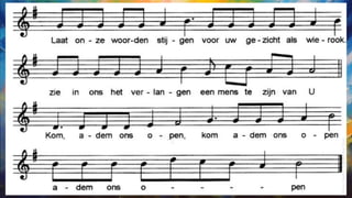 Laat onze woorden stijgen voor uw aangezicht als wierook.
Zie in ons het verlangen een mens te zijn van U.
Kom, adem ons open, Kom, adem ons open, adem ons open
(Prins
Sieds
/
Löwenthal
Tom)
 